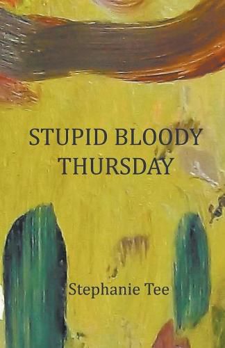 Cover image for Stupid Bloody Thursday