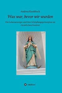 Cover image for Was war, bevor wir wurden