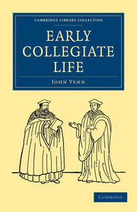 Cover image for Early Collegiate Life