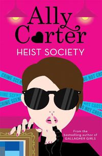 Cover image for Heist Society: Heist Society: Book 1