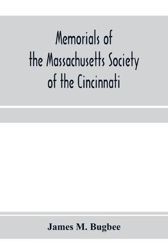 Memorials of the Massachusetts Society of the Cincinnati