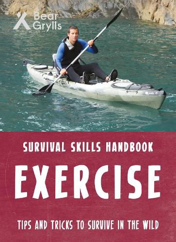 Cover image for Bear Grylls Survival Skills: Exercise