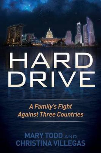 Cover image for Hard Drive: A Family's Fight Against Three Countries