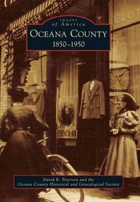 Cover image for Oceana County: 1850-1950