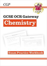 Cover image for Grade 9-1 GCSE Chemistry: OCR Gateway Exam Practice Workbook