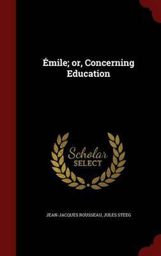 Cover image for Emile; Or, Concerning Education