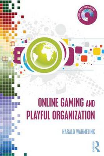 Cover image for Online Gaming and Playful Organization