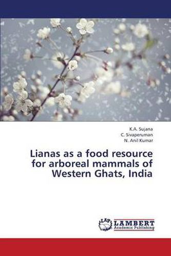 Cover image for Lianas as a food resource for arboreal mammals of Western Ghats, India