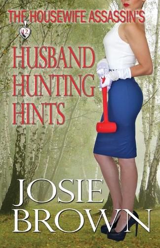 The Housewife Assassin's Husband Hunting Hints