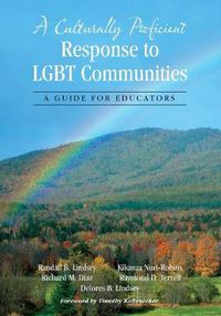 Cover image for A Culturally Proficient Response to LGBT Communities: A Guide for Educators