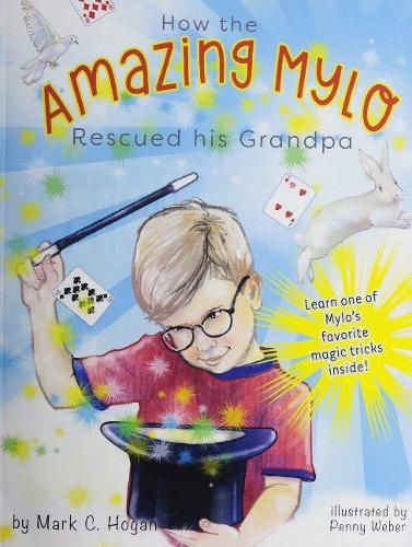 How the Amazing Mylo Rescued His Grandpa