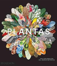 Cover image for Plantas: Una Exploracion del Mundo Botanic (Plant: Exploring the Botanical World) (Spanish Edition)