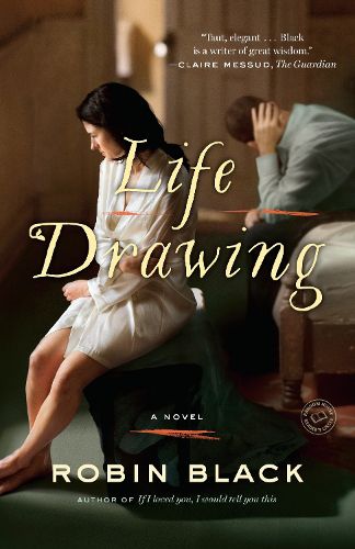 Cover image for Life Drawing: A Novel