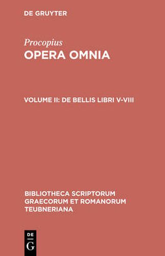 Cover image for Procopius: De Bellis Libris V-VIII: Bellum Gothicum