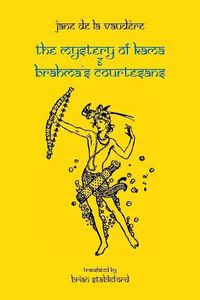 Cover image for The Mystery of Kama and Brahma's Courtesans