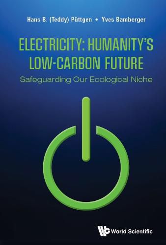 Cover image for Electricity: Humanity's Low-carbon Future - Safeguarding Our Ecological Niche