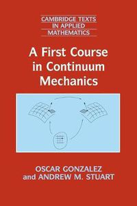 Cover image for A First Course in Continuum Mechanics