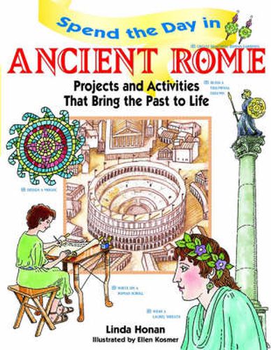 Cover image for Spend the Day in Ancient Rome: Projects and Activities That Bring the Past to Life