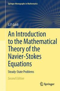 Cover image for An Introduction to the Mathematical Theory of the Navier-Stokes Equations: Steady-State Problems