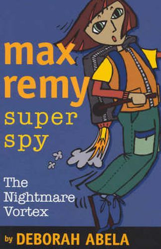 Cover image for Max Remy Superspy 3: The Nightmare Vortex