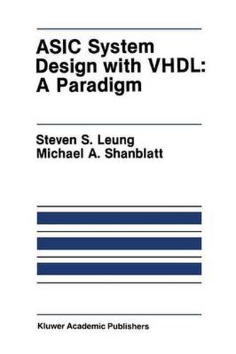 Cover image for ASIC System Design with VHDL: A Paradigm