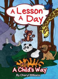 Cover image for A Lesson a Day: A Child's Way