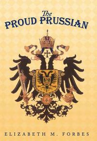 Cover image for The Proud Prussian