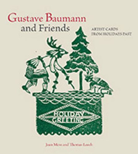 Gustave Baumann & Friends: Artist Cards from Holidays Past