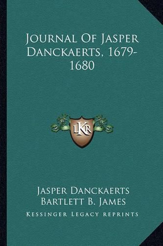 Cover image for Journal of Jasper Danckaerts, 1679-1680