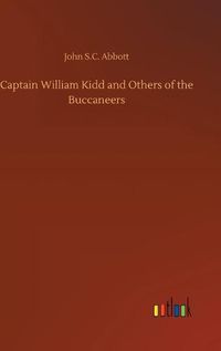 Cover image for Captain William Kidd and Others of the Buccaneers