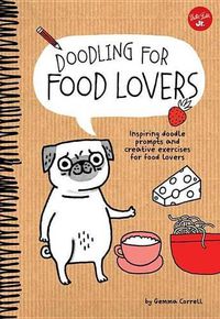 Cover image for Doodling for Food Lovers