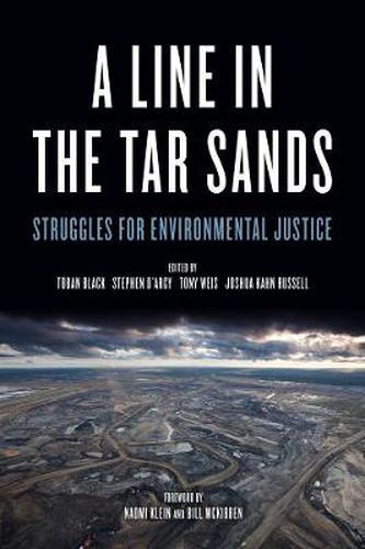 A Line In The Tar Sands: Struggles fo Environmental Justice