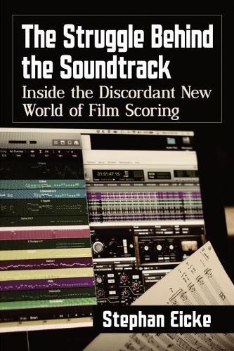 Cover image for The Struggle Behind the Soundtrack: Inside the Discordant New World of Film Scoring