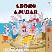 Cover image for I Love to Help (Portuguese Children's Book - Portugal): Portuguese European