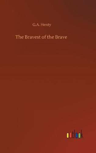 Cover image for The Bravest of the Brave