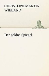 Cover image for Der Goldne Spiegel