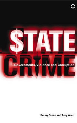 State Crime: Governments, Violence and Corruption