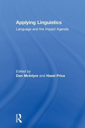 Cover image for Applying Linguistics: Language and the Impact Agenda
