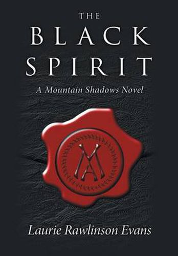 Cover image for The Black Spirit: A Mountain Shadows Novel