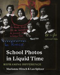 Cover image for School Photos in Liquid Time: Reframing Difference