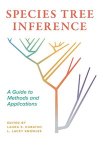 Cover image for Species Tree Inference: A Guide to Methods and Applications