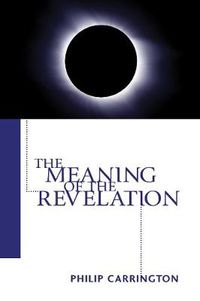 Cover image for The Meaning of the Revelation