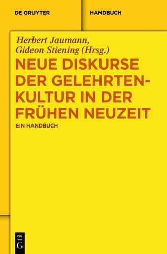 Neue Diskurse der Gelehrtenkultur in der Fruhen Neuzeit