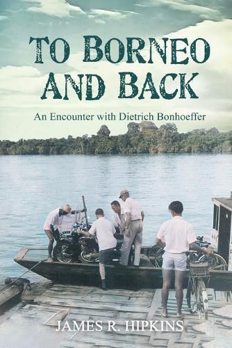 Cover image for To Borneo and Back