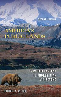 Cover image for America's Public Lands: From Yellowstone to Smokey Bear and Beyond