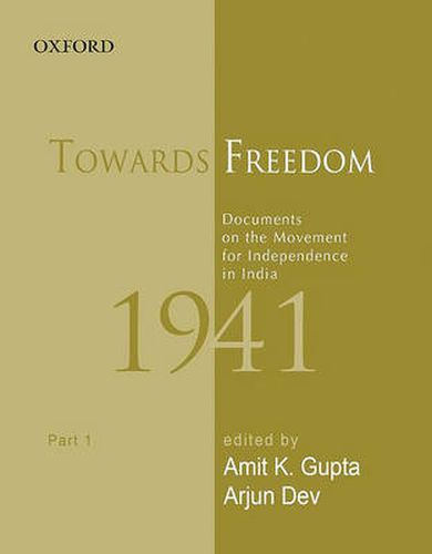 Cover image for Towards Freedom: Documents on the Movement for Independence in India 1941: Part 1