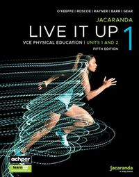 Cover image for Jacaranda Live It Up 1 VCE Physical Education Units 1&2, 5e learnON & Print