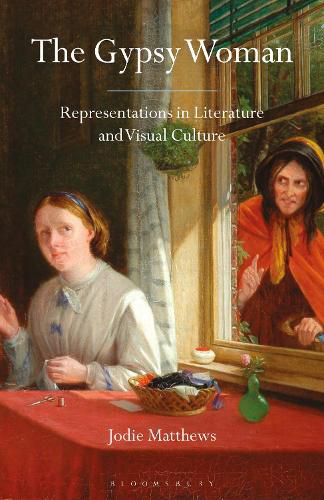 Cover image for The Gypsy Woman: Representations in Literature and Visual Culture