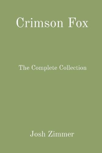 Cover image for Crimson Fox: The Complete Collection