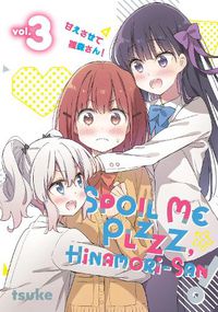 Cover image for Spoil Me Plzzz, Hinamori-san! 3